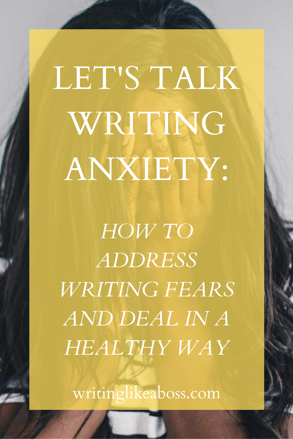 Let’s Talk Writing Anxiety How to Address & Deal in a Healthy Way