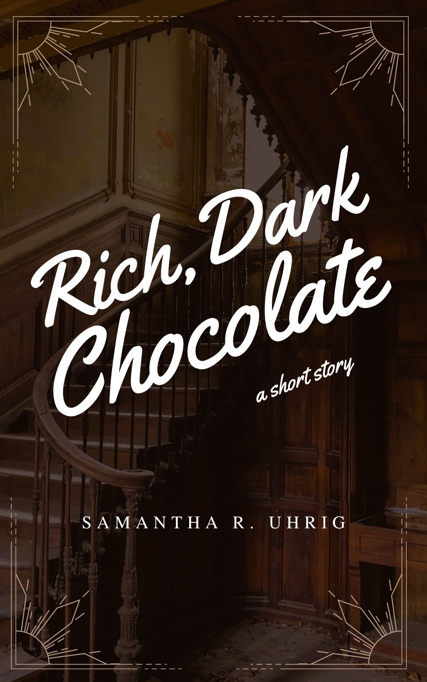 Rich, Dark Chocolate – a short story by Samantha R. Uhrig